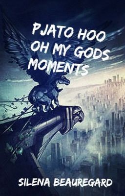 PJO/HOO Oh My Gods Moments