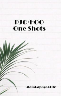 PJO/HOO One Shots