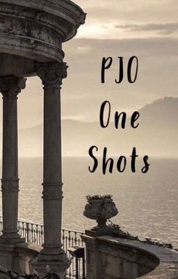 PJO One Shots