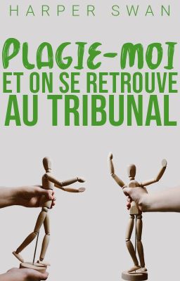 Plagie-moi et on se retrouve au tribunal