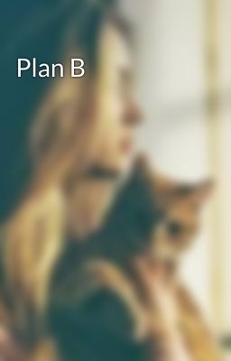 Plan B