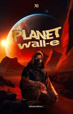 Planet Wall-e | choi san