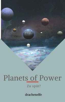 Planets of Power. Zu spät?