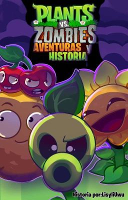 Plants vs. Zombies: Aventuras y historia