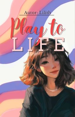 Play to life (Completa)