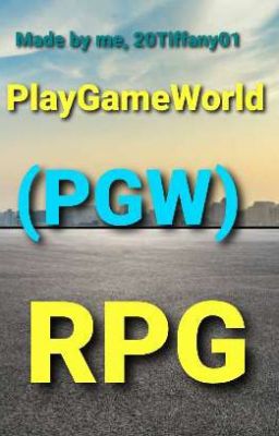 PlayGameWorld  (PGW) RPG (PAUSIERT)