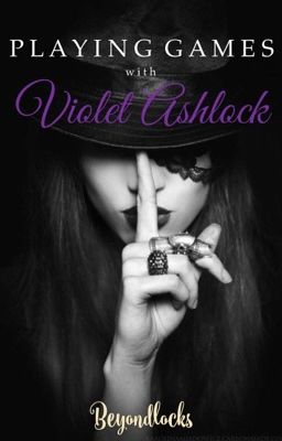 Playing Games with Violet Ashlock