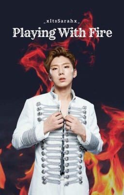 Playing With Fire | Yoo Kihyun fanfic