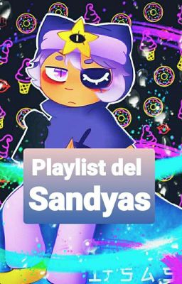 Playlist del Sandyas