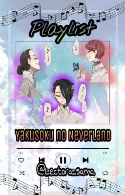 Playlist Yakusoku no neverland.