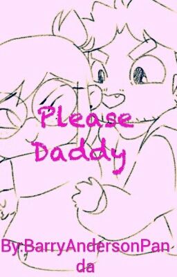 Please Daddy 🐼(Grizzpan)🐻