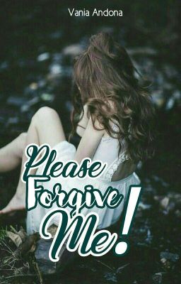 Please Forgive Me!