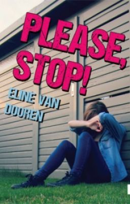 Please, stop! (DIT BOEK IS UITGEGEVEN)