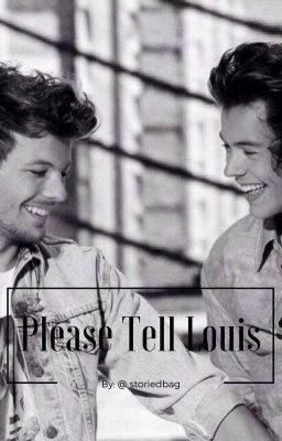 please tell Louis ● larry