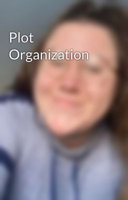 Plot Organization 