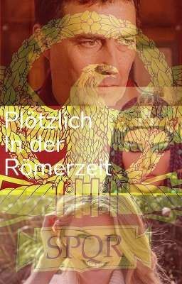 Plötzlich in der Römerzeit 