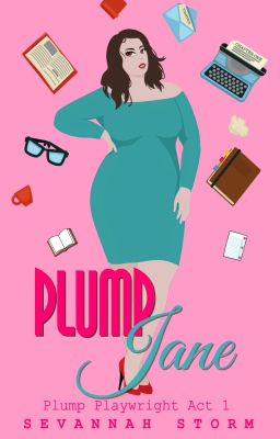 Plump Jane - Plump Playwright #1 - Sample - ON SALE NOW!