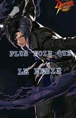 Plus noir que le Désir {En pause}