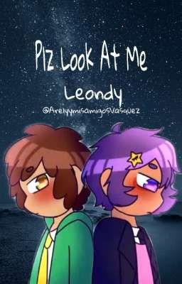 Plz Look At Me  ×Leondy×