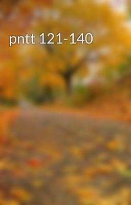 pntt 121-140