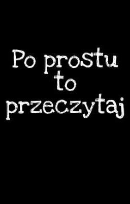 Po prostu to przeczytaj 