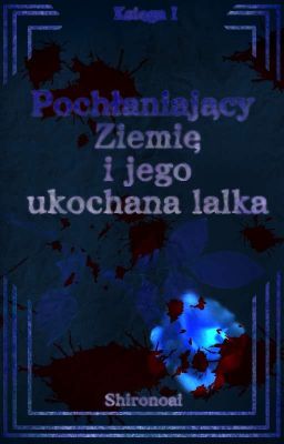 Pochłaniający ziemię i jego ukochana lalka