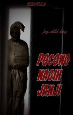 Pocong Nagih Janji (TAMAT)