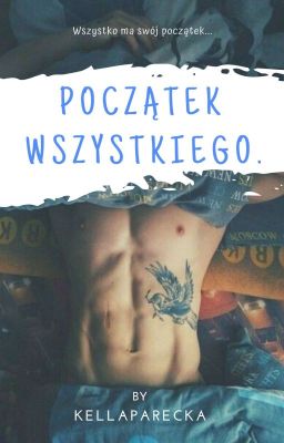 POCZĄTEK WSZYSTKIEGO.