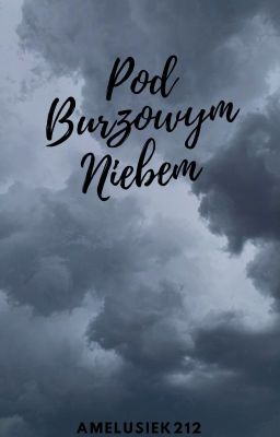 Pod Burzowym Niebem