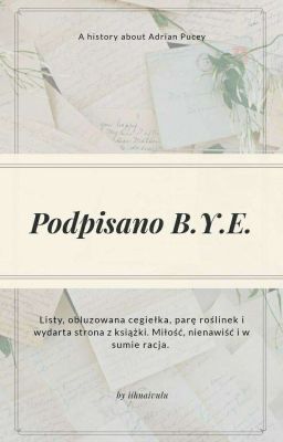 Podpisano B.Y.E. - Adrian Pucey