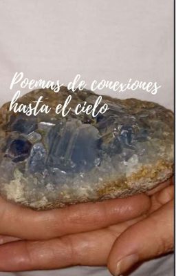 POEMAS DE CONEXIONES HASTA EL CIELO 