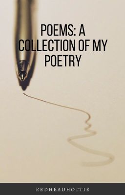 {Poems: A Collection of My Poetry}