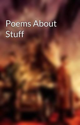 Poems About Stuff