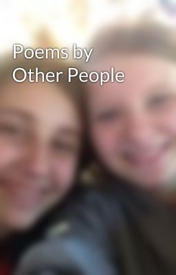 Poems by Other People