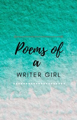 Poems Of A Writer Girl