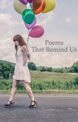 Poems That Remind Us....