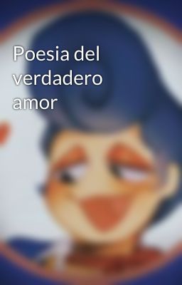 Poesia del verdadero amor