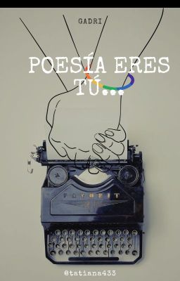 Poesía eres tú... [Gadri]