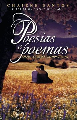 Poesias e Poemas - Amar, Curtir & Compartilhar