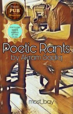 Poetic Rants By Akram Sadiq