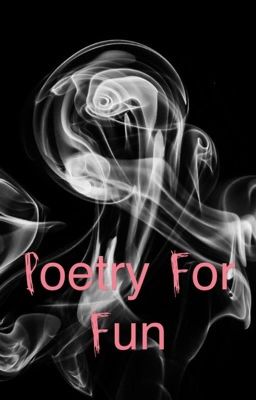 Poetry for Fun