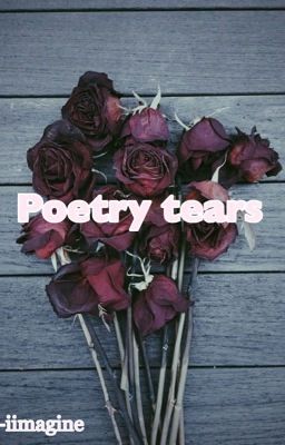 ~poetry tears~