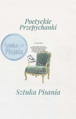 Poetyckie przepychanki ──── Sztuka Pisania | WSTRZYMANE