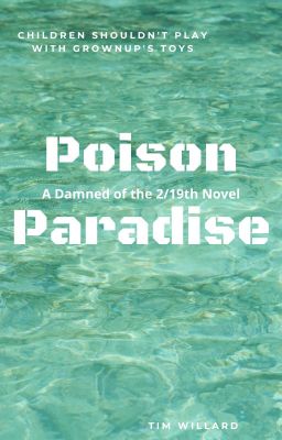 Poison Paradise - Damned of the 2/19th