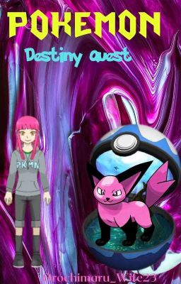 Pokemon: Destiny Quest [On Hold]