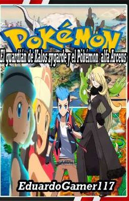 Pokémon: El guardián de kalos zygarde y el Pokémon Alfa Arceus(OVA 1)