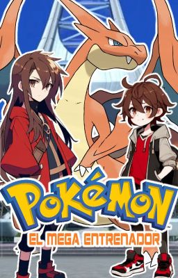 Pokémon【El Mega Entrenador】