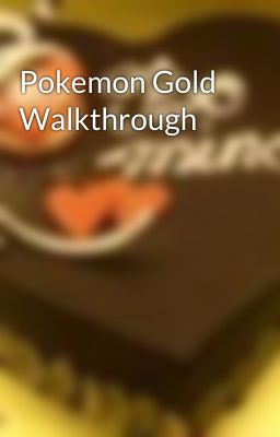 Pokemon Gold Walkthrough