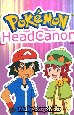 《Pokemon☆Headcanon》