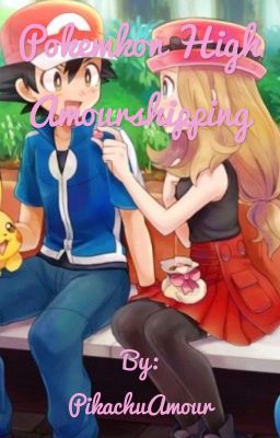 Pokémon High / Amourshipping 